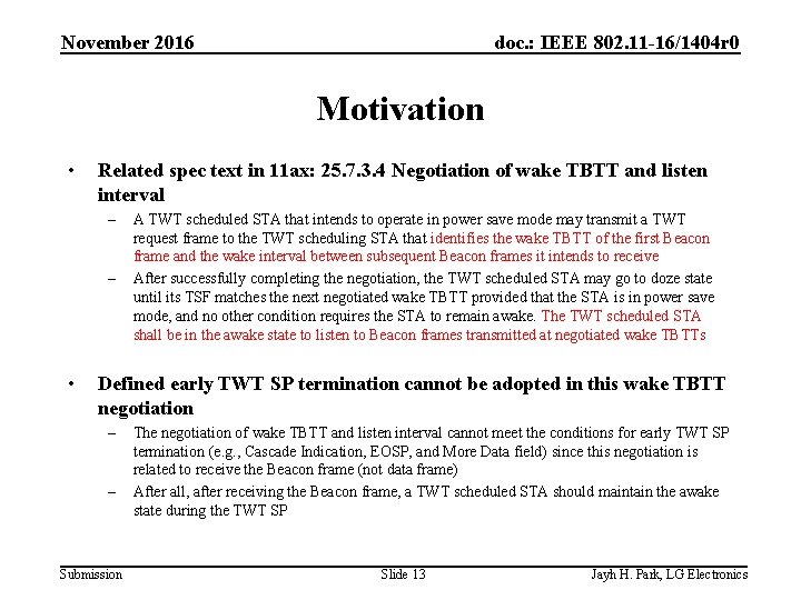 November 2016 doc. : IEEE 802. 11 -16/1404 r 0 Motivation • Related spec