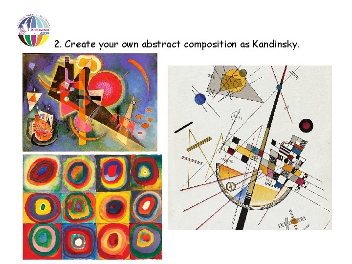2. Create your own abstract composition as Kandinsky. 