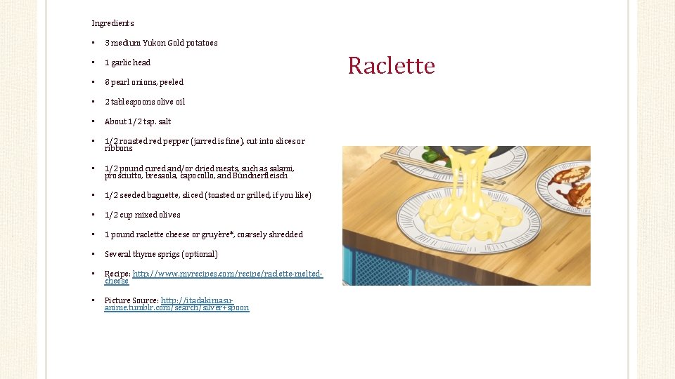 Ingredients • 3 medium Yukon Gold potatoes • 1 garlic head • 8 pearl