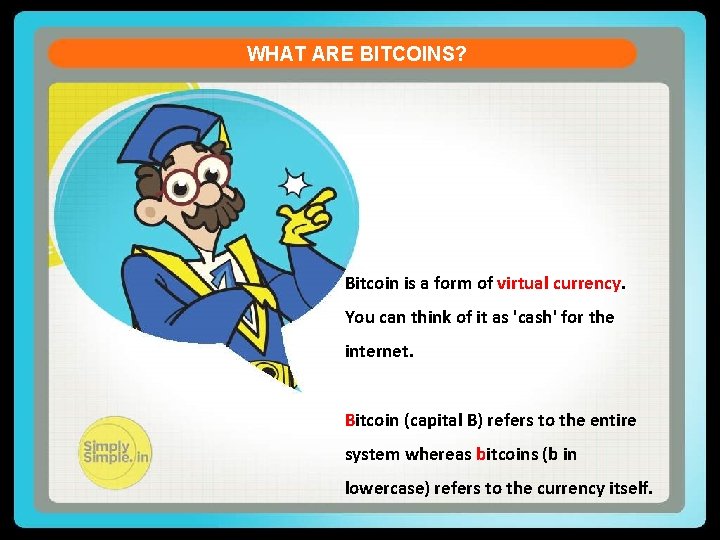 WHAT ARE BITCOINS? CURRENT ACCOUNT DEFICIT Let us see the formula of the Current