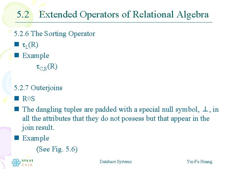 5. 2 Extended Operators of Relational Algebra 5. 2. 6 The Sorting Operator n 5. 2 Extended Operators of Relational Algebra 5. 2. 6 The Sorting Operator n
