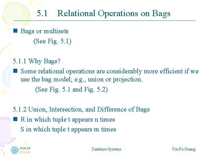 5. 1 Relational Operations on Bags or multisets (See Fig. 5. 1) 5. 1. 5. 1 Relational Operations on Bags or multisets (See Fig. 5. 1) 5. 1.