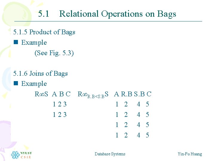 5. 1 Relational Operations on Bags 5. 1. 5 Product of Bags n Example 5. 1 Relational Operations on Bags 5. 1. 5 Product of Bags n Example