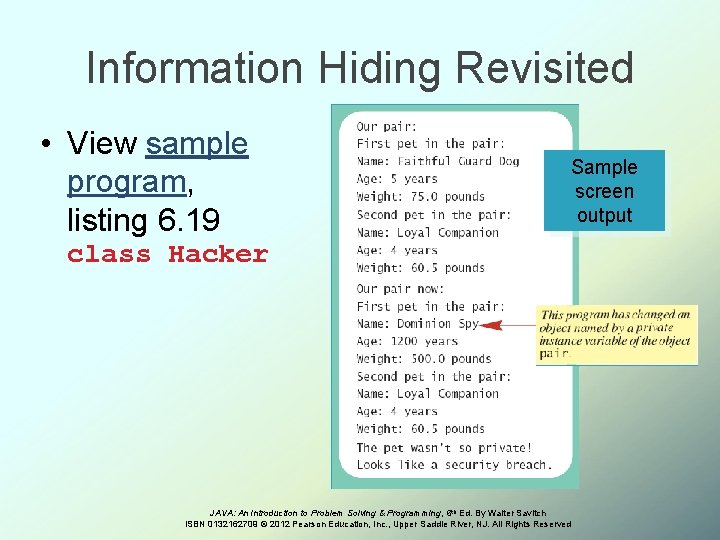 Information Hiding Revisited • View sample program, listing 6. 19 Sample screen output class