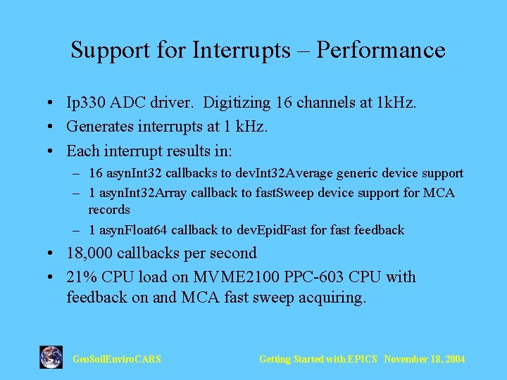 Support for Interrupts – Performance • Ip 330 ADC driver. Digitizing 16 channels at