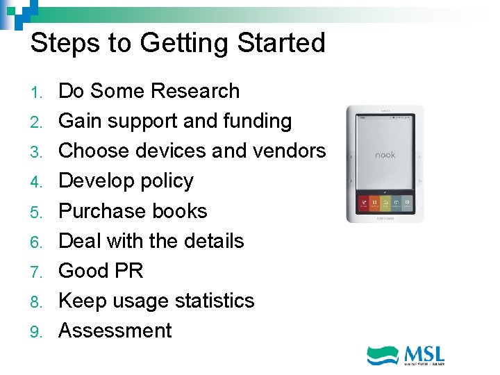 Steps to Getting Started 1. 2. 3. 4. 5. 6. 7. 8. 9. Do