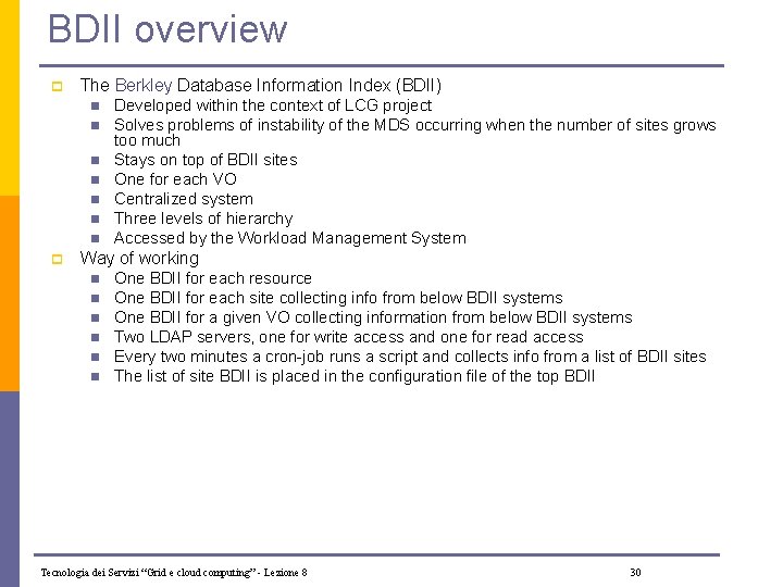 BDII overview p The Berkley Database Information Index (BDII) n n n n p