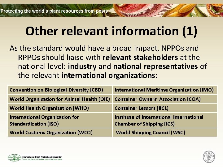 Other relevant information (1) As the standard would have a broad impact, NPPOs and