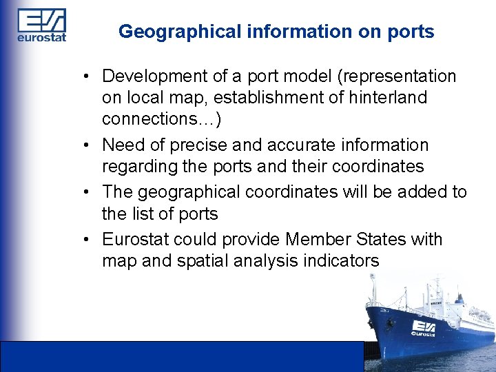 Geographical information on ports • Development of a port model (representation on local map,