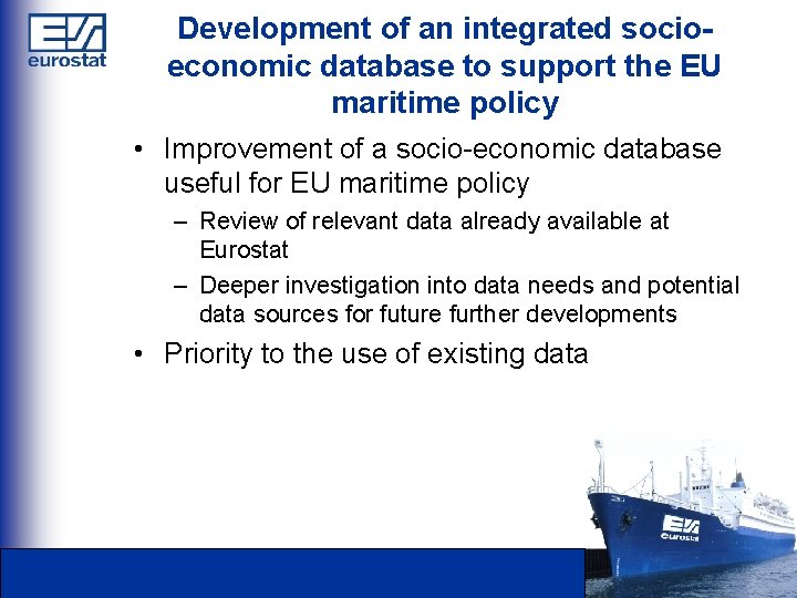 Development of an integrated socioeconomic database to support the EU maritime policy • Improvement