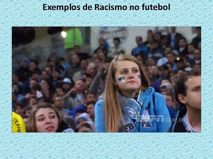 Exemplos de Racismo no futebol 