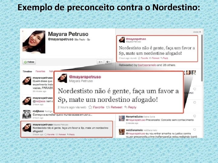 Exemplo de preconceito contra o Nordestino: 