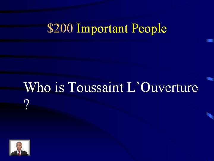 $200 Important People Who is Toussaint L’Ouverture ? 