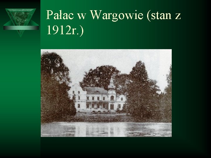 Pałac w Wargowie (stan z 1912 r. ) 