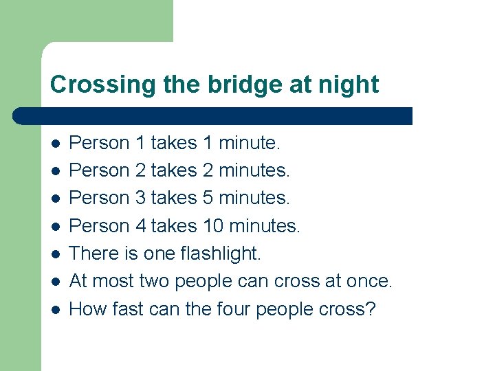 Crossing the bridge at night l l l l Person 1 takes 1 minute.