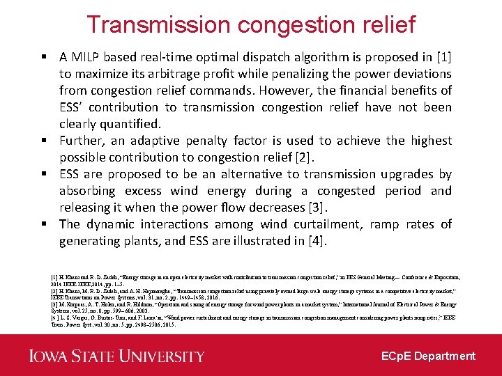 Transmission congestion relief § A MILP based real-time optimal dispatch algorithm is proposed in