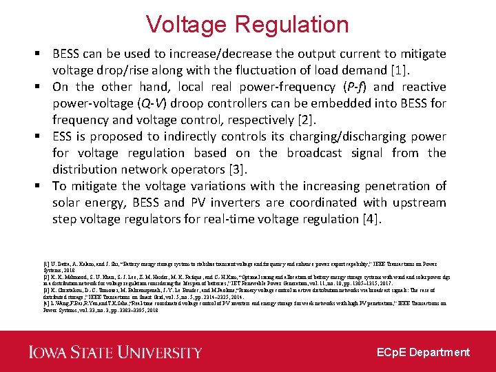 Voltage Regulation § BESS can be used to increase/decrease the output current to mitigate