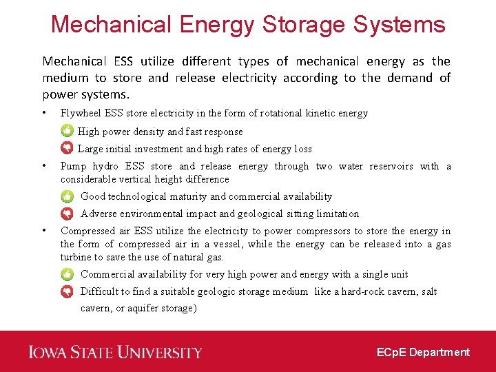 Mechanical Energy Storage Systems Mechanical ESS utilize different types of mechanical energy as the