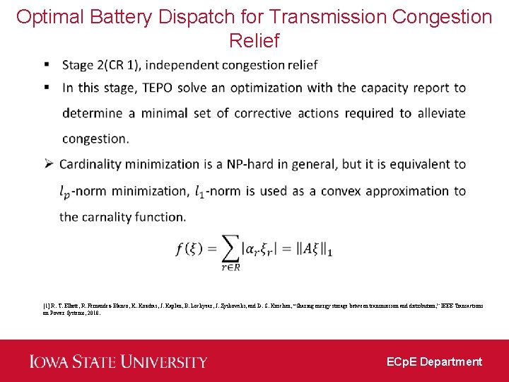 Optimal Battery Dispatch for Transmission Congestion Relief [1] R. T. Elliott, R. Fernandez-Blanco, K.