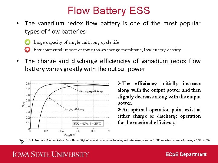 Flow Battery ESS • The vanadium redox flow battery is one of the most