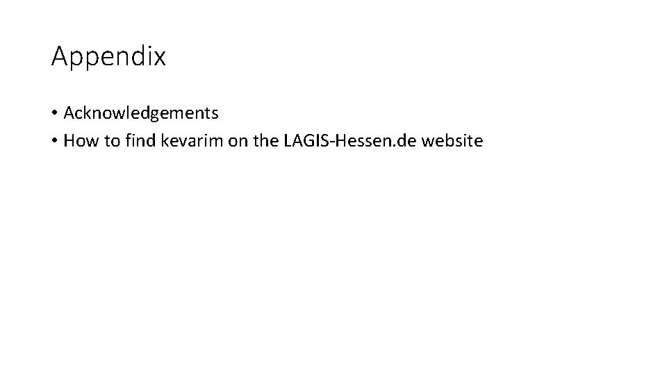Appendix • Acknowledgements • How to find kevarim on the LAGIS-Hessen. de website 