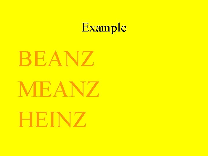 Example BEANZ MEANZ HEINZ 