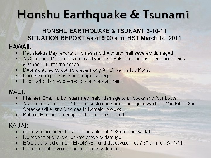 Honshu Earthquake & Tsunami HONSHU EARTHQUAKE & TSUNAMI 3 -10 -11 SITUATION REPORT As