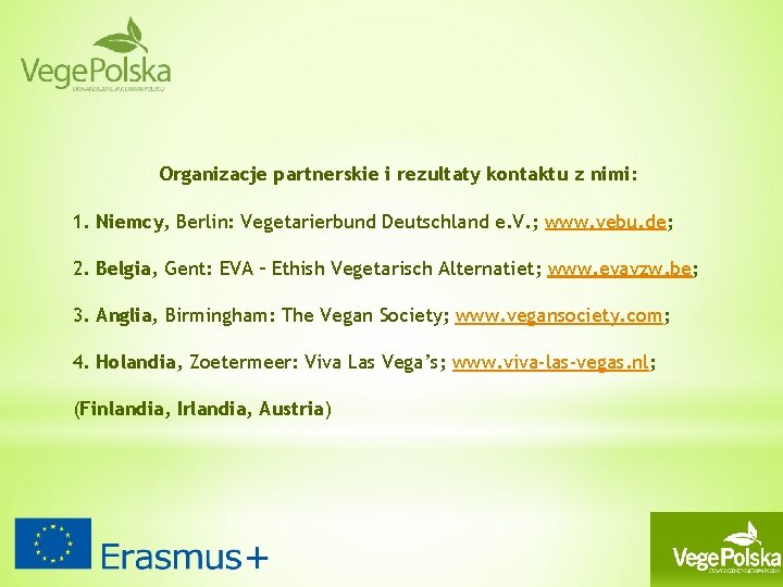 Organizacje partnerskie i rezultaty kontaktu z nimi: 1. Niemcy, Berlin: Vegetarierbund Deutschland e. V.