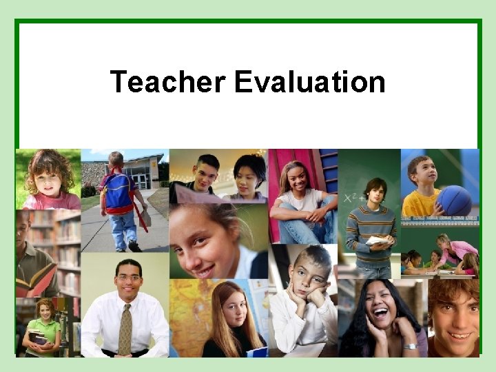 Teacher Evaluation 