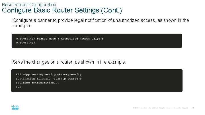 Basic Router Configuration Configure Basic Router Settings (Cont. ) Configure a banner to provide
