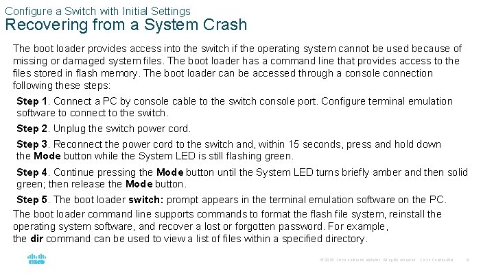 Configure a Switch with Initial Settings Recovering from a System Crash The boot loader