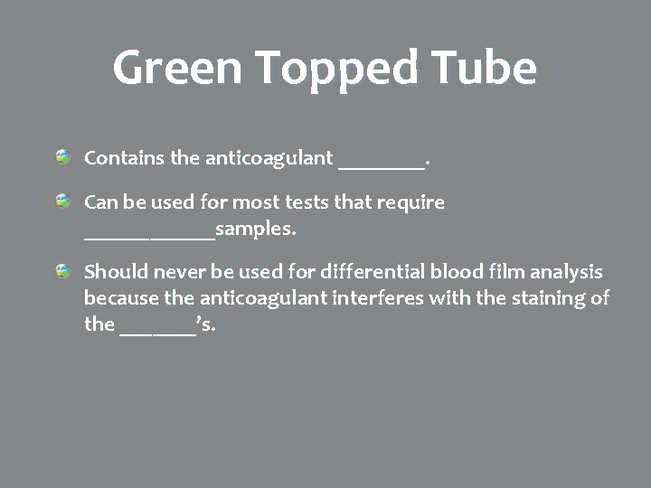 Green Topped Tube Contains the anticoagulant ____. Can be used for most tests that