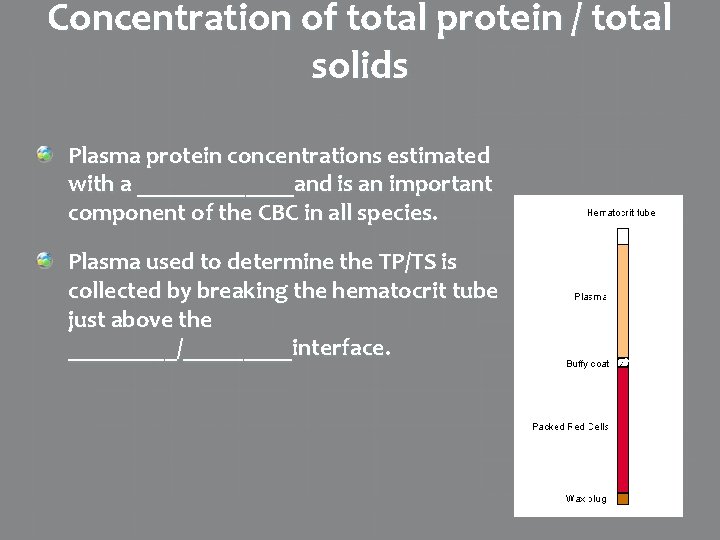 Concentration of total protein / total solids Plasma protein concentrations estimated with a _______and
