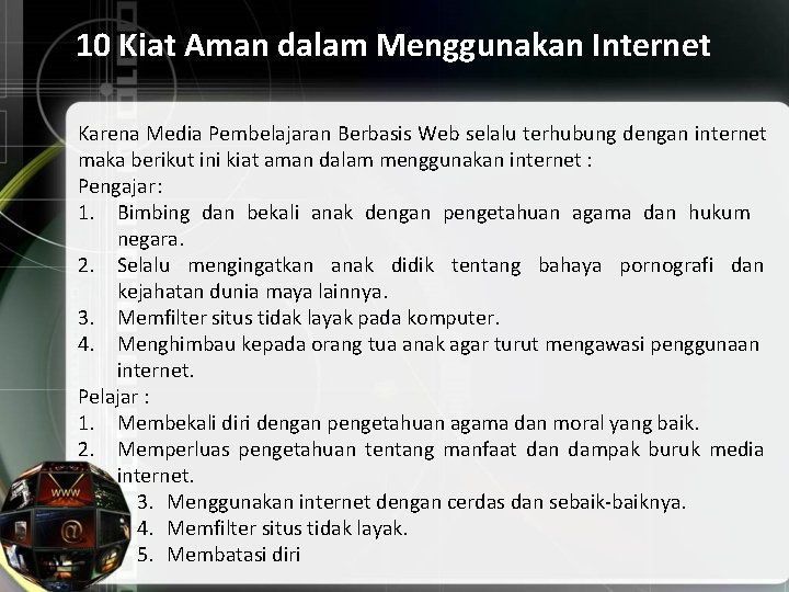 10 Kiat Aman dalam Menggunakan Internet Karena Media Pembelajaran Berbasis Web selalu terhubung dengan