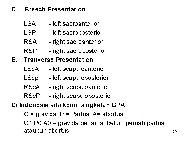 D. Breech Presentation LSA - left sacroanterior LSP - left sacroposterior RSA - right