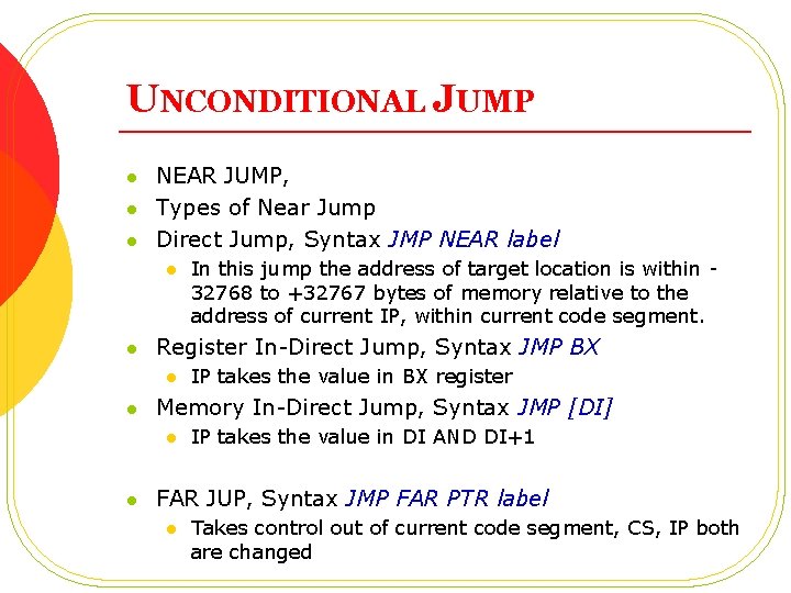 UNCONDITIONAL JUMP l l l NEAR JUMP, Types of Near Jump Direct Jump, Syntax