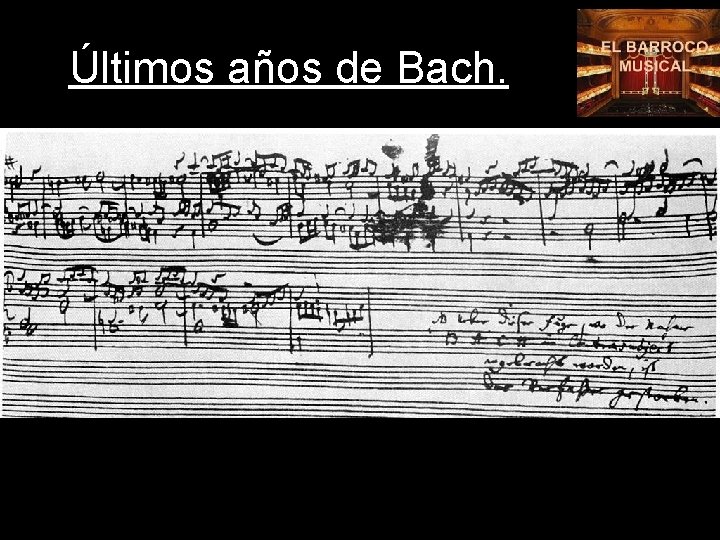 Últimos años de Bach. 