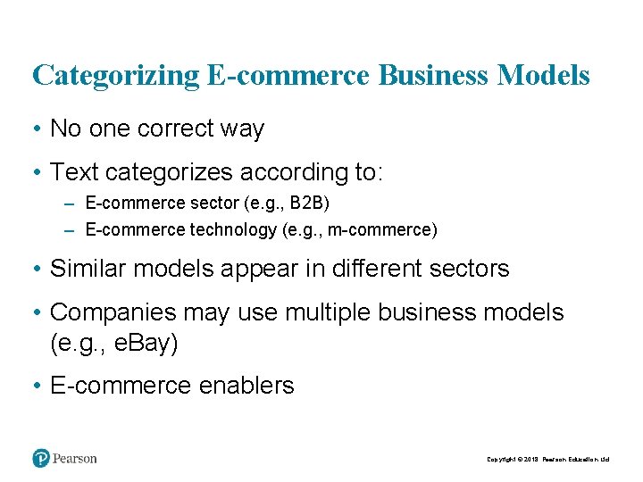 Categorizing E-commerce Business Models • No one correct way • Text categorizes according to: