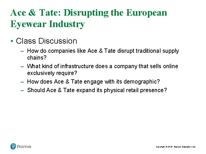 Ace & Tate: Disrupting the European Eyewear Industry • Class Discussion – How do