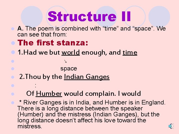 Structure II l A. The poem is combined with “time” and “space”. We can