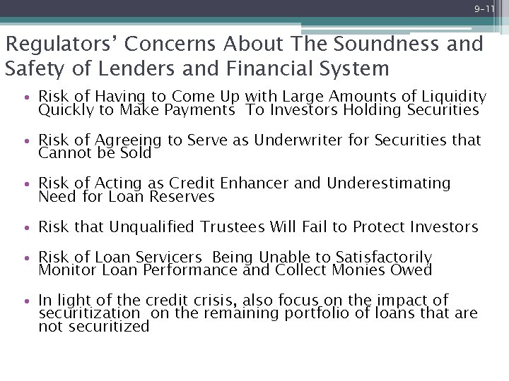 9 -11 Regulators’ Concerns About The Soundness and Safety of Lenders and Financial System