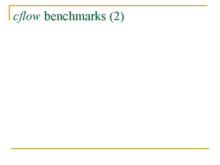 cflow benchmarks (2) cflow benchmarks (2)