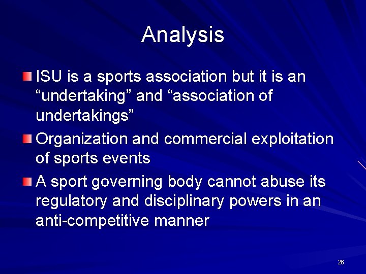 Analysis ISU is a sports association but it is an “undertaking” and “association of