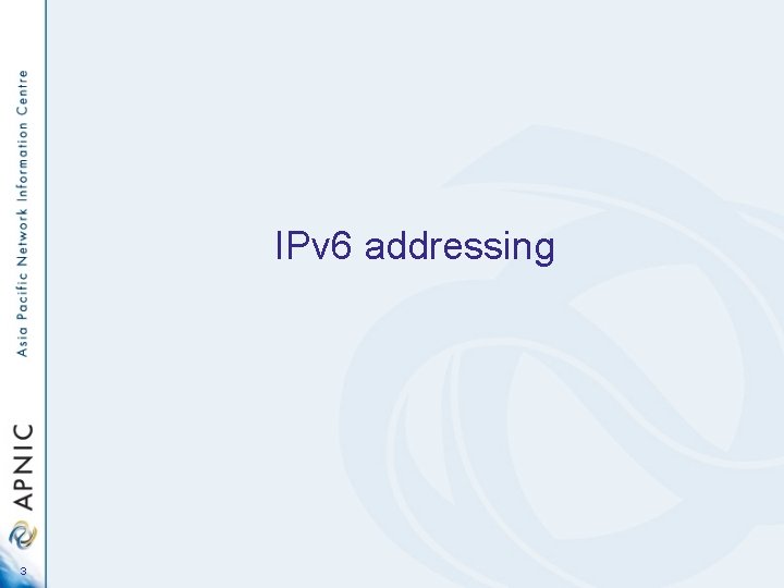 IPv 6 addressing 3 
