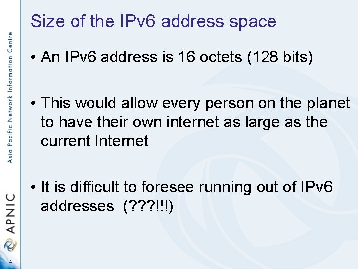 Size of the IPv 6 address space • An IPv 6 address is 16
