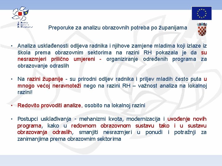 Preporuke za analizu obrazovnih potreba po županijama • Analiza usklađenosti odljeva radnika i njihove