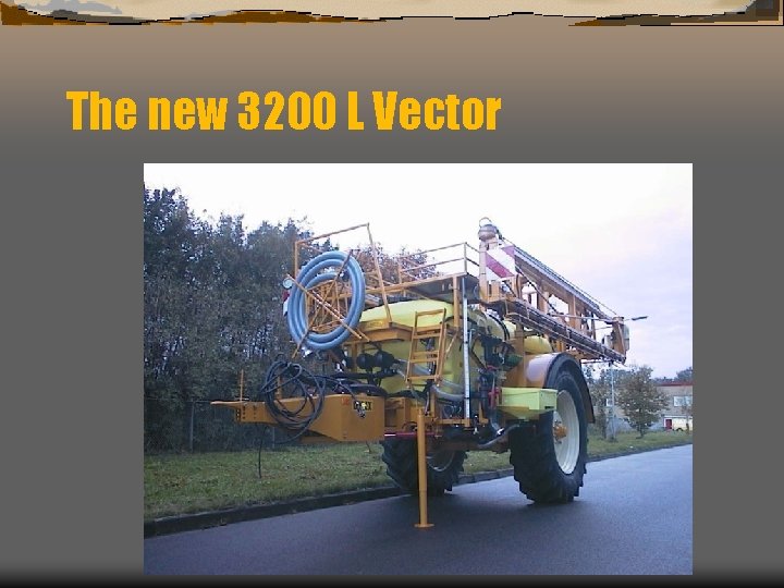 The new 3200 L Vector 