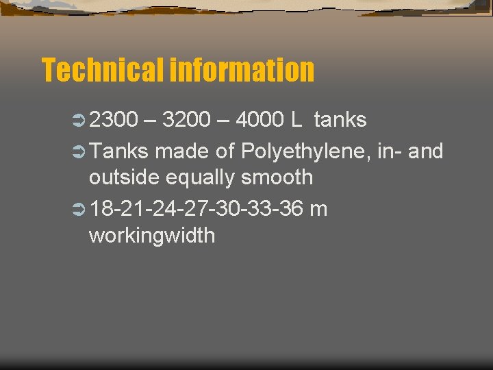 Technical information Ü 2300 – 3200 – 4000 L tanks Ü Tanks made of