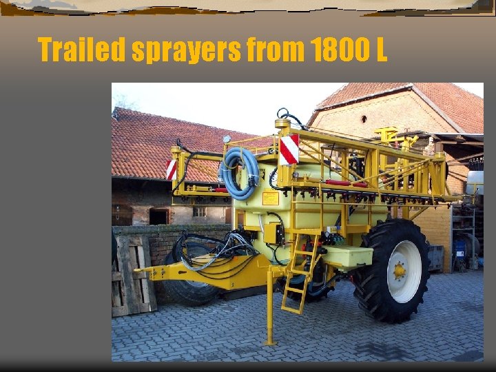 Trailed sprayers from 1800 L 