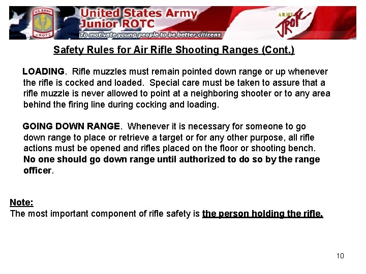 Safety Rules for Air Rifle Shooting Ranges (Cont. ) LOADING. Rifle muzzles must remain